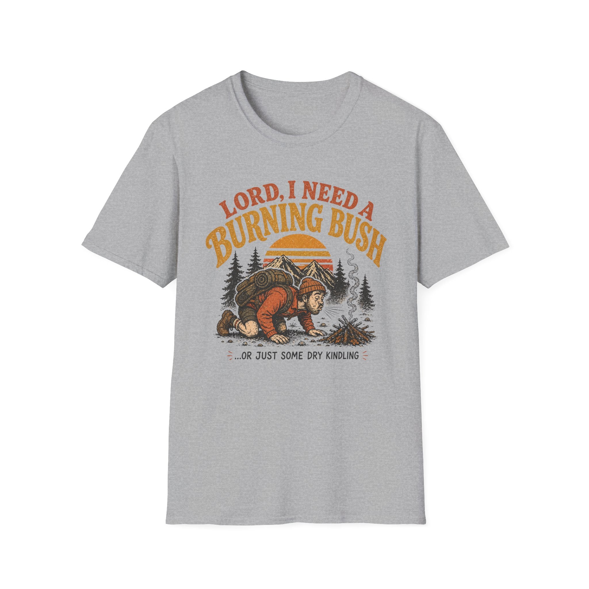 Lord I Need A Burning Bush T-Shirt