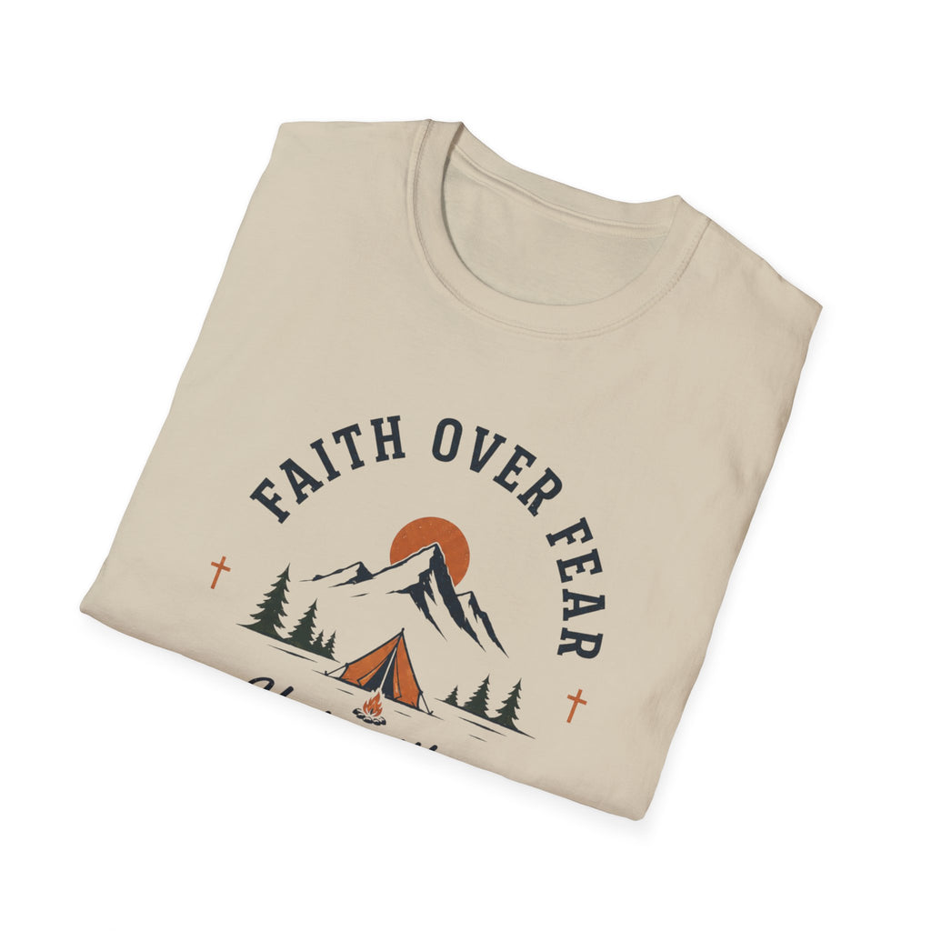 Faith Over Fear He is With Me T-Shirt