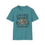 Called To More Than Comfort T-shirt