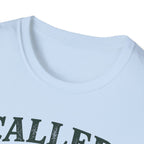 Called To More Than Comfort T-shirt