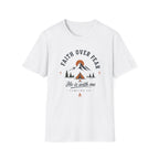 Faith Over Fear He is With Me T-Shirt