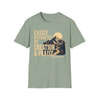 Easily Distracted Creation & Praise T-Shirt