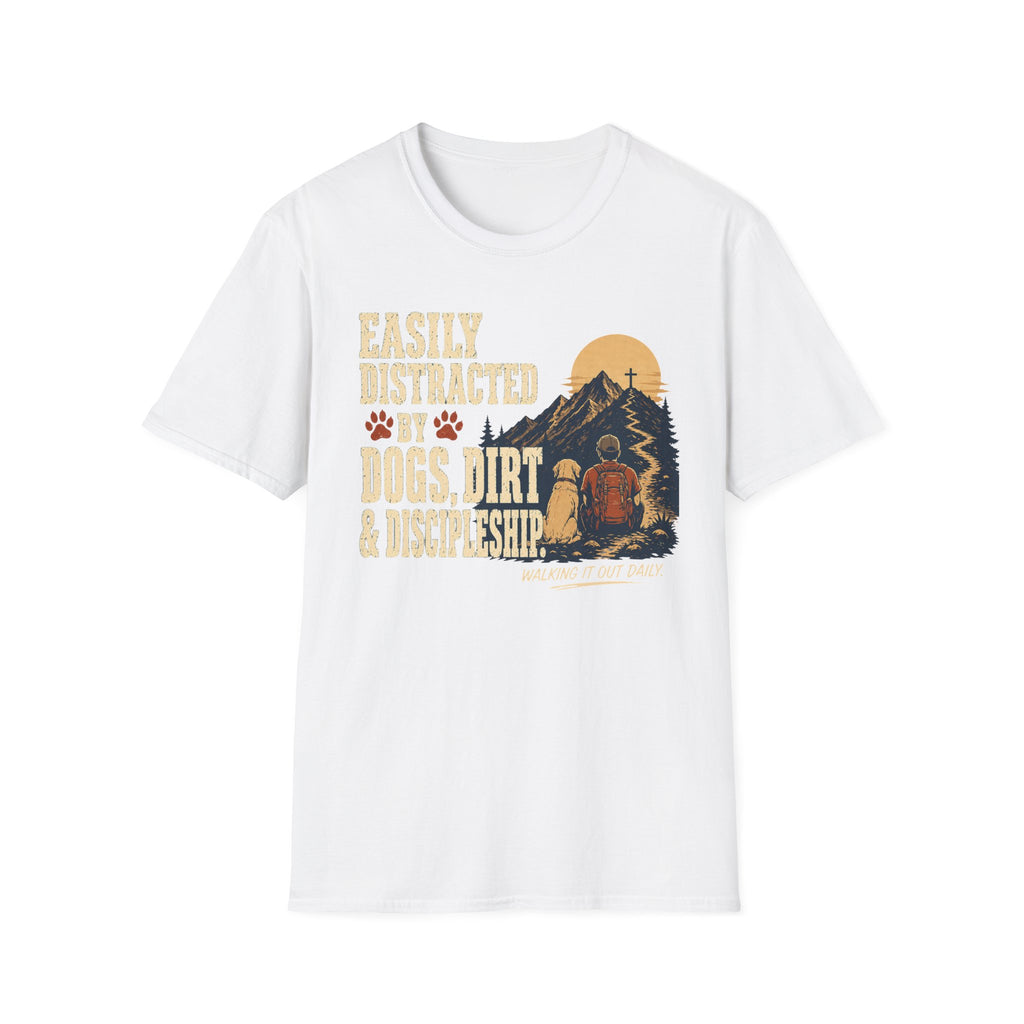 Easily Distracted Dogs Dirt Discipleship T-Shirt