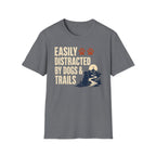 Easily Distracted Dogs & Trails T-Shirt
