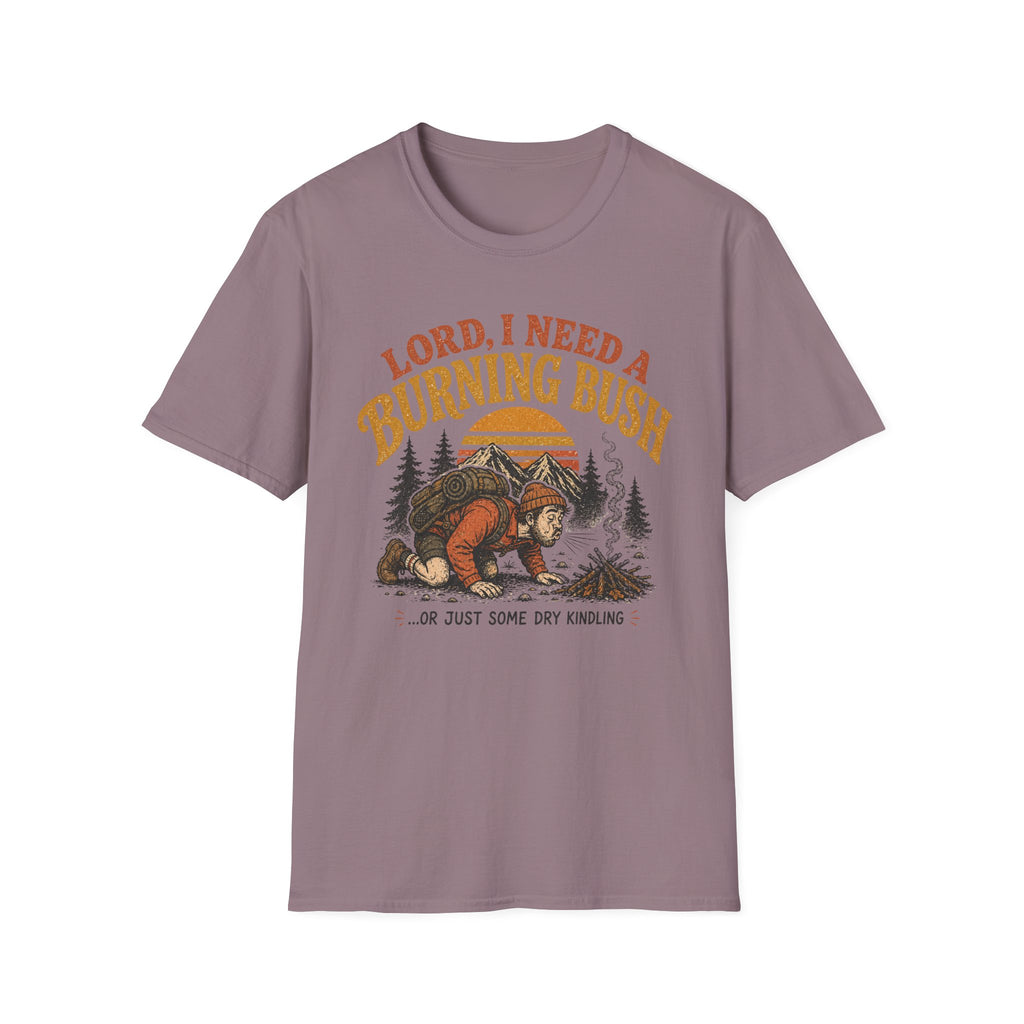 Lord I Need A Burning Bush T-Shirt