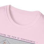 Seeking The Path Of Righteousness T-Shirt