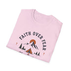 Faith Over Fear He is With Me T-Shirt