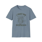 I Trust God But I Overpacked T-Shirt