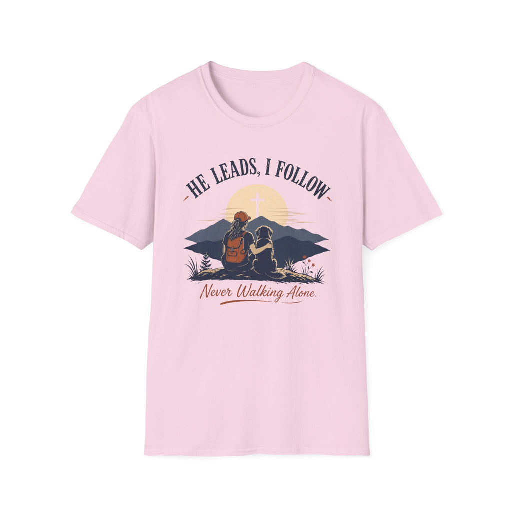 He Leads I Follow T-Shirt