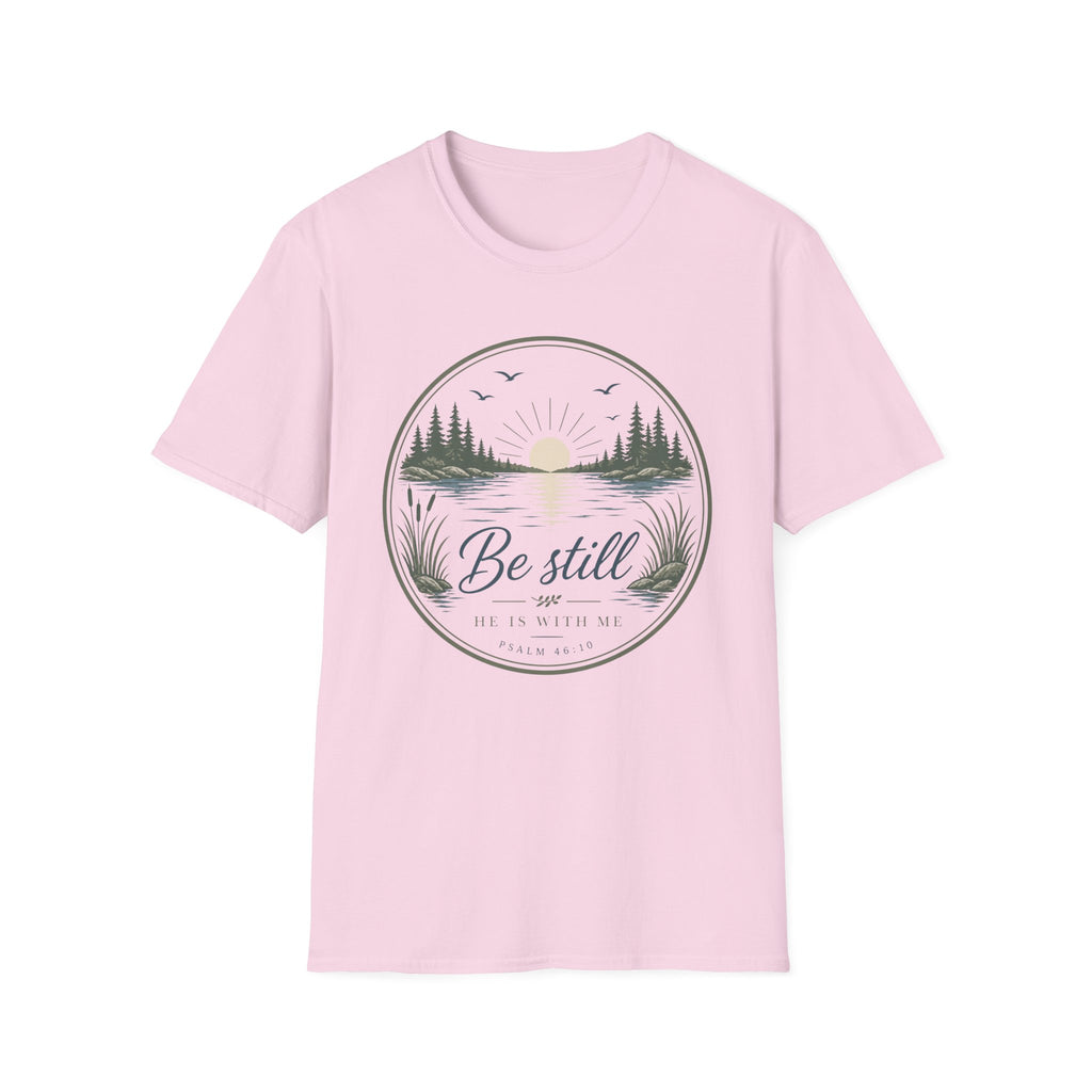 Be Still He is With Me T-Shirt