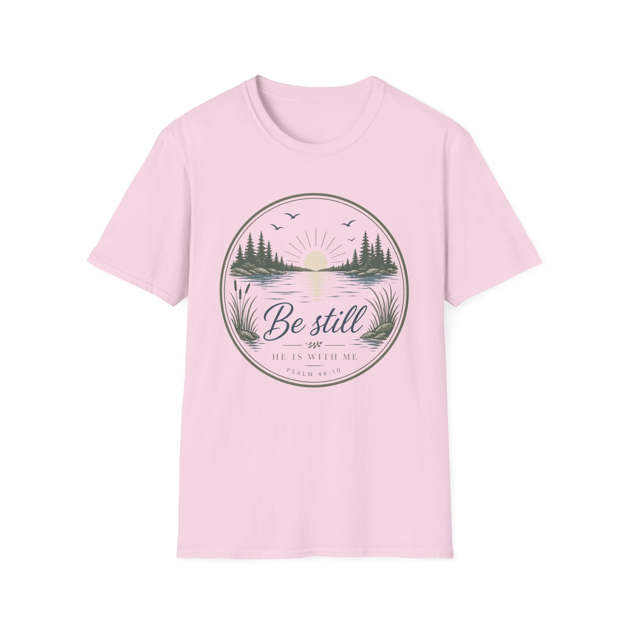 Be Still He is With Me T-Shirt
