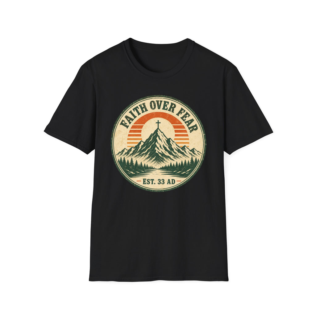 Faith Over Fear Est 33 AD T-Shirt