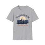 He Leads I Follow Dog with Man T-Shirt