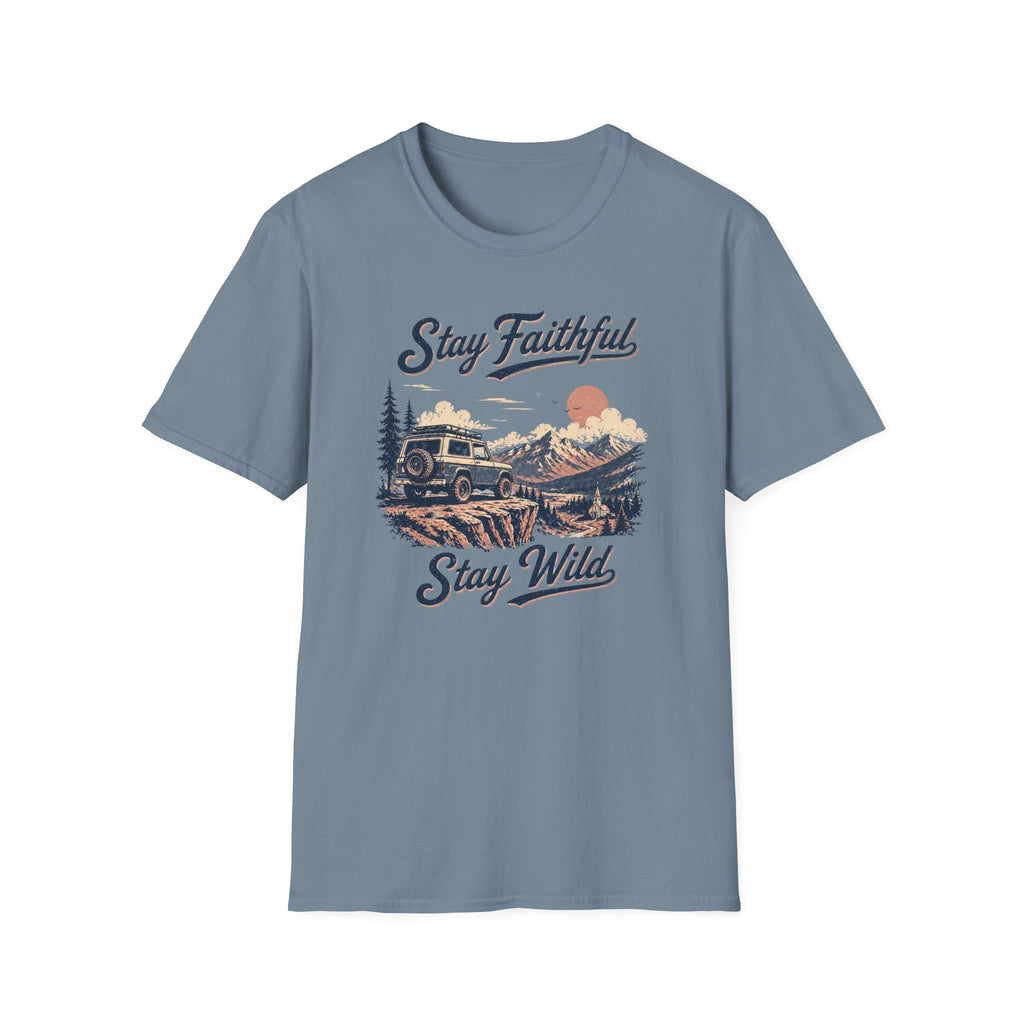 Stay Faithful Stay Wild SUV T-Shirt