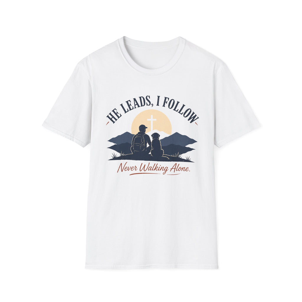 He Leads I Follow Dog with Man T-Shirt