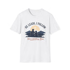 He Leads I Follow Dog with Man T-Shirt