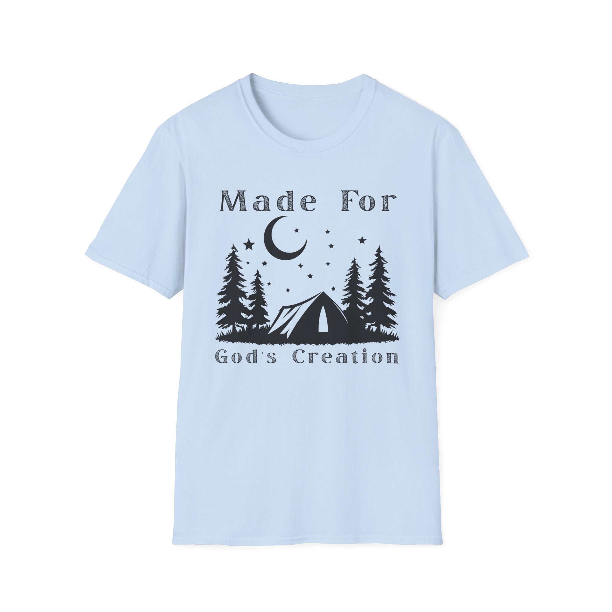 Made For Gods Creation T-Shirt