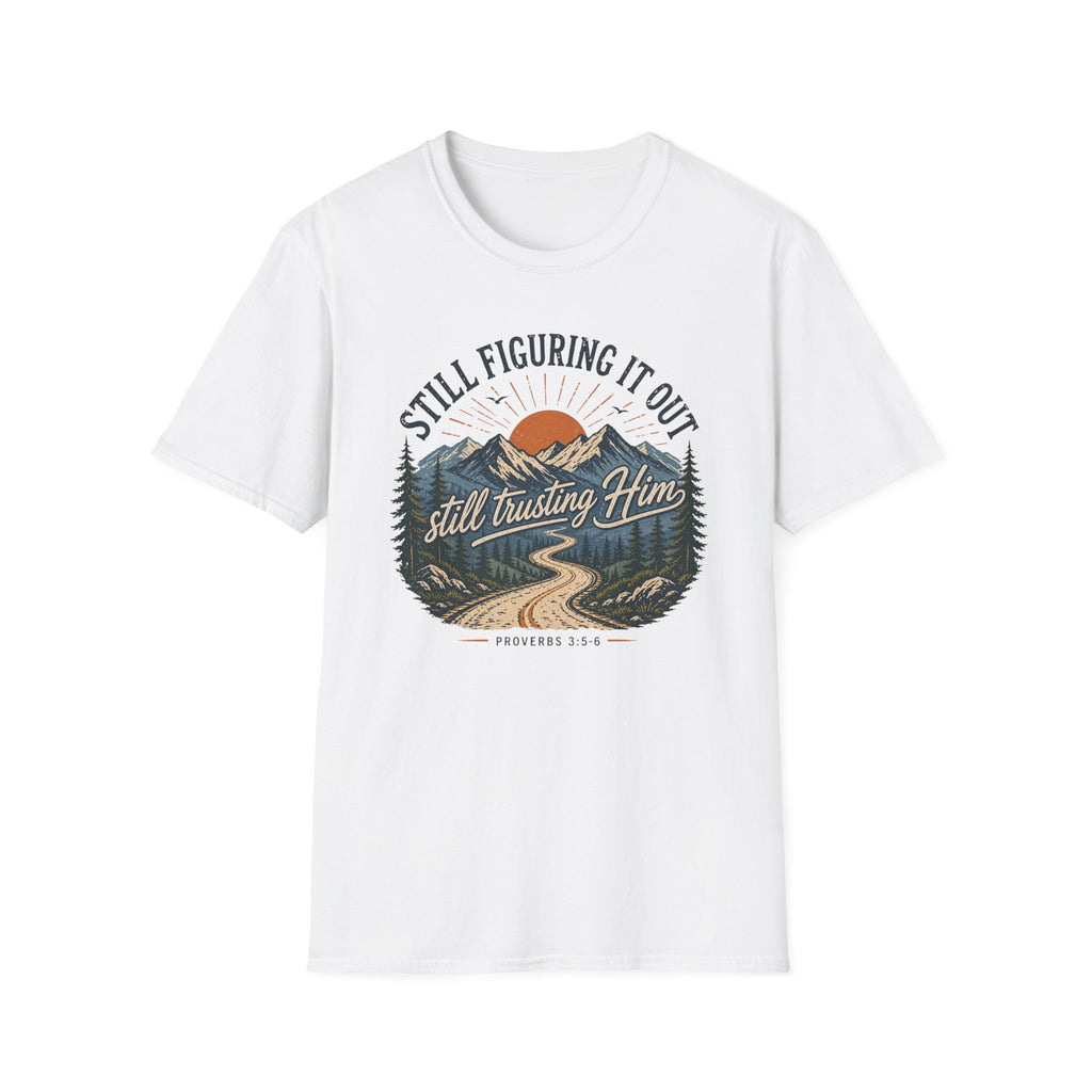 Still Figuring It Out T-Shirt