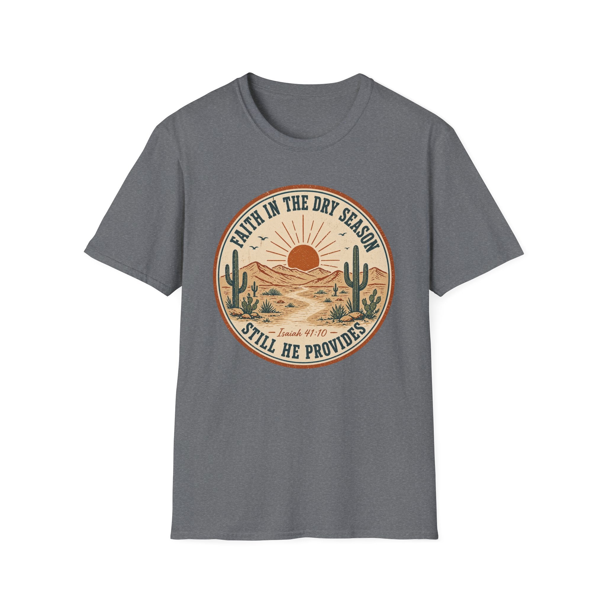 Faith In The Dry Season T-Shirt