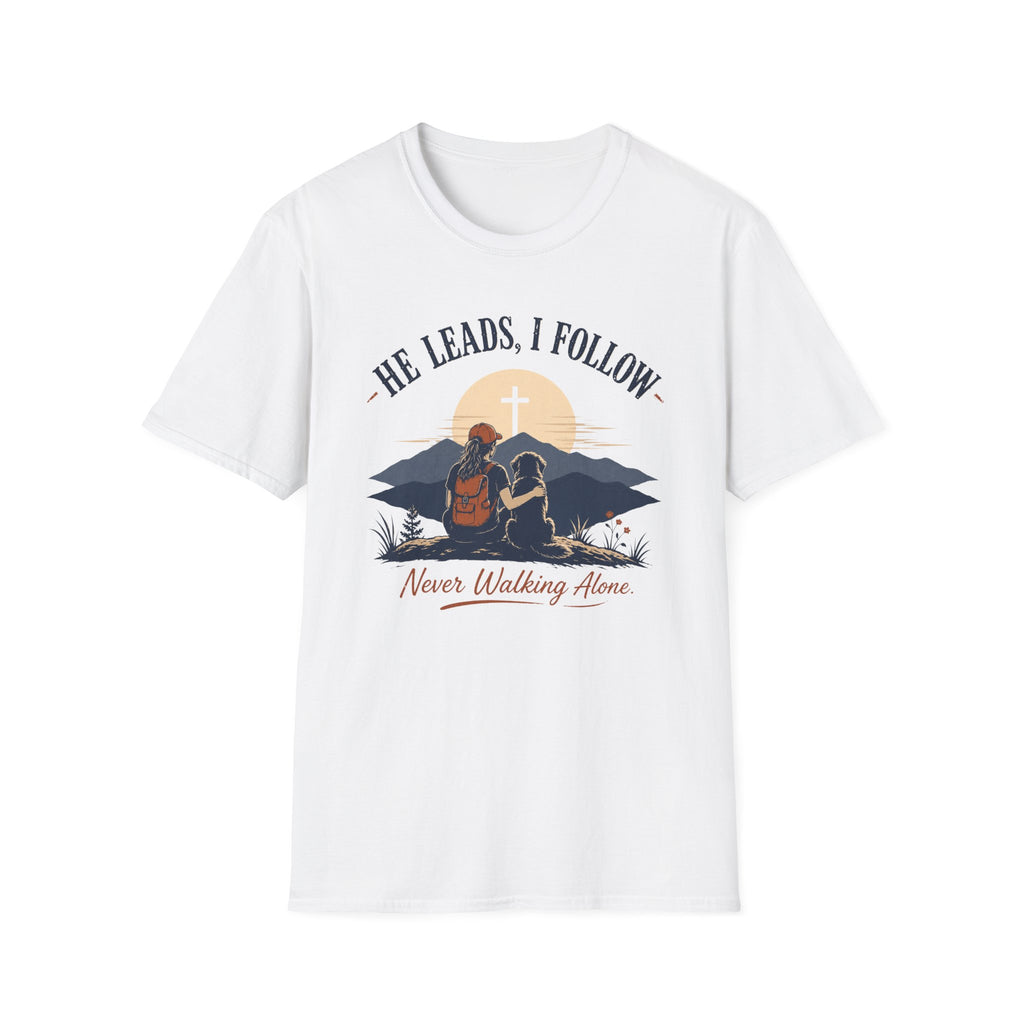 He Leads I Follow T-Shirt