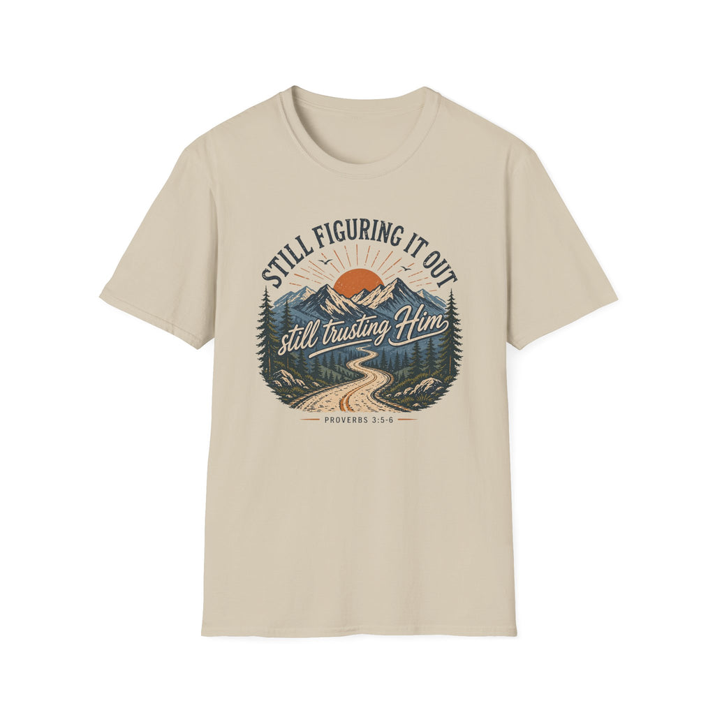Still Figuring It Out T-Shirt