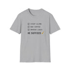 Steep Climb He Suffices T-Shirt