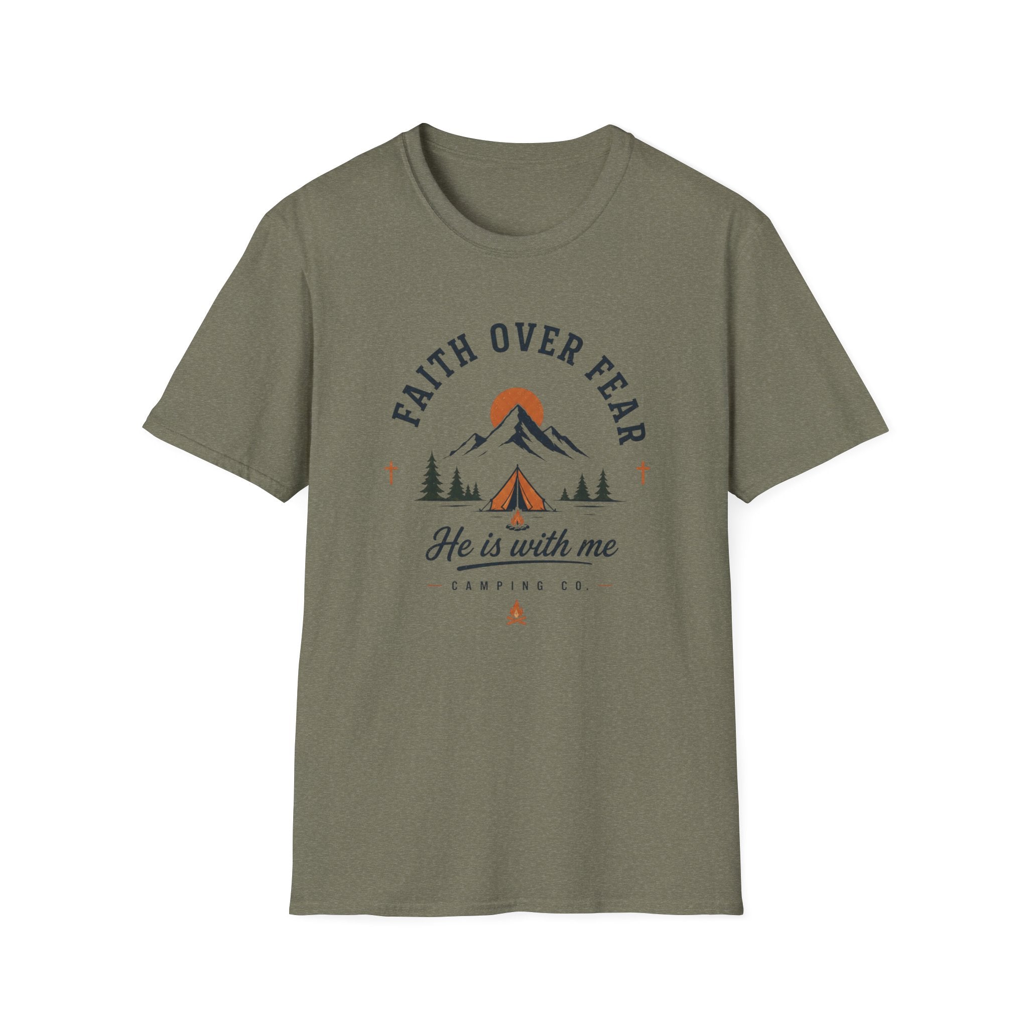 Faith Over Fear He is With Me T-Shirt