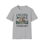 Called To More Than Comfort T-shirt