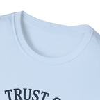 I Trust God But I Brought Snacks T-Shirt