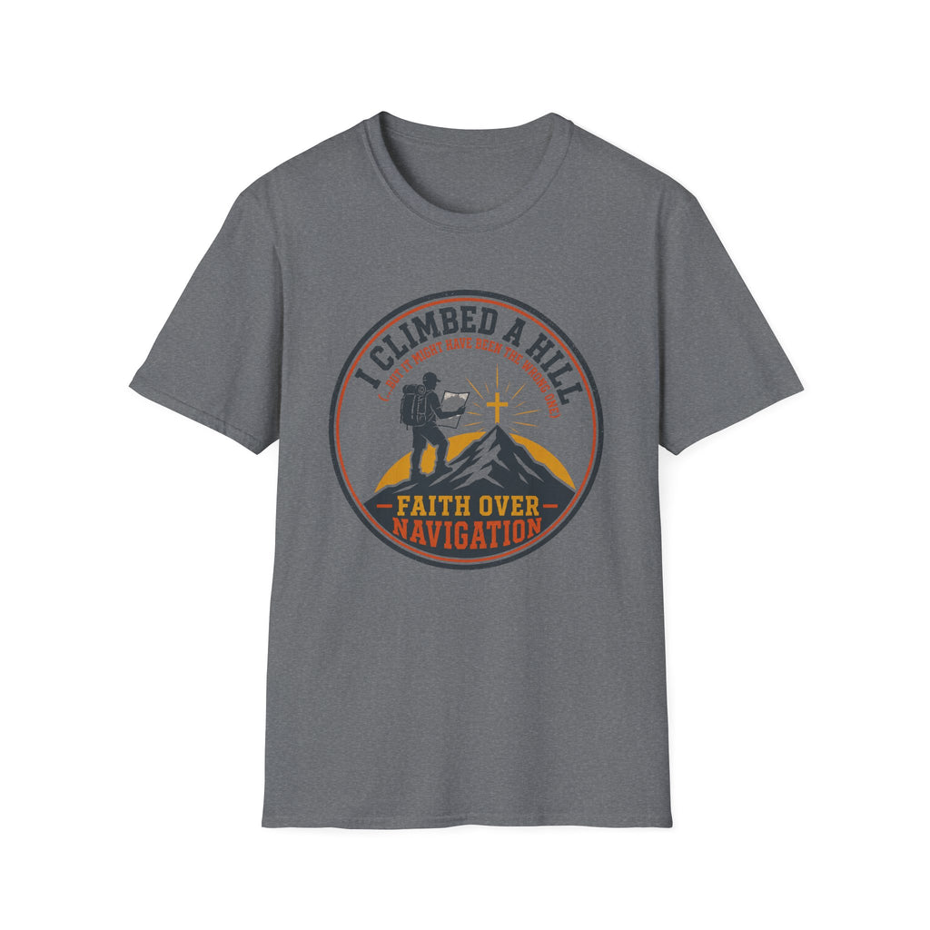I Climbed A Hill T-Shirt