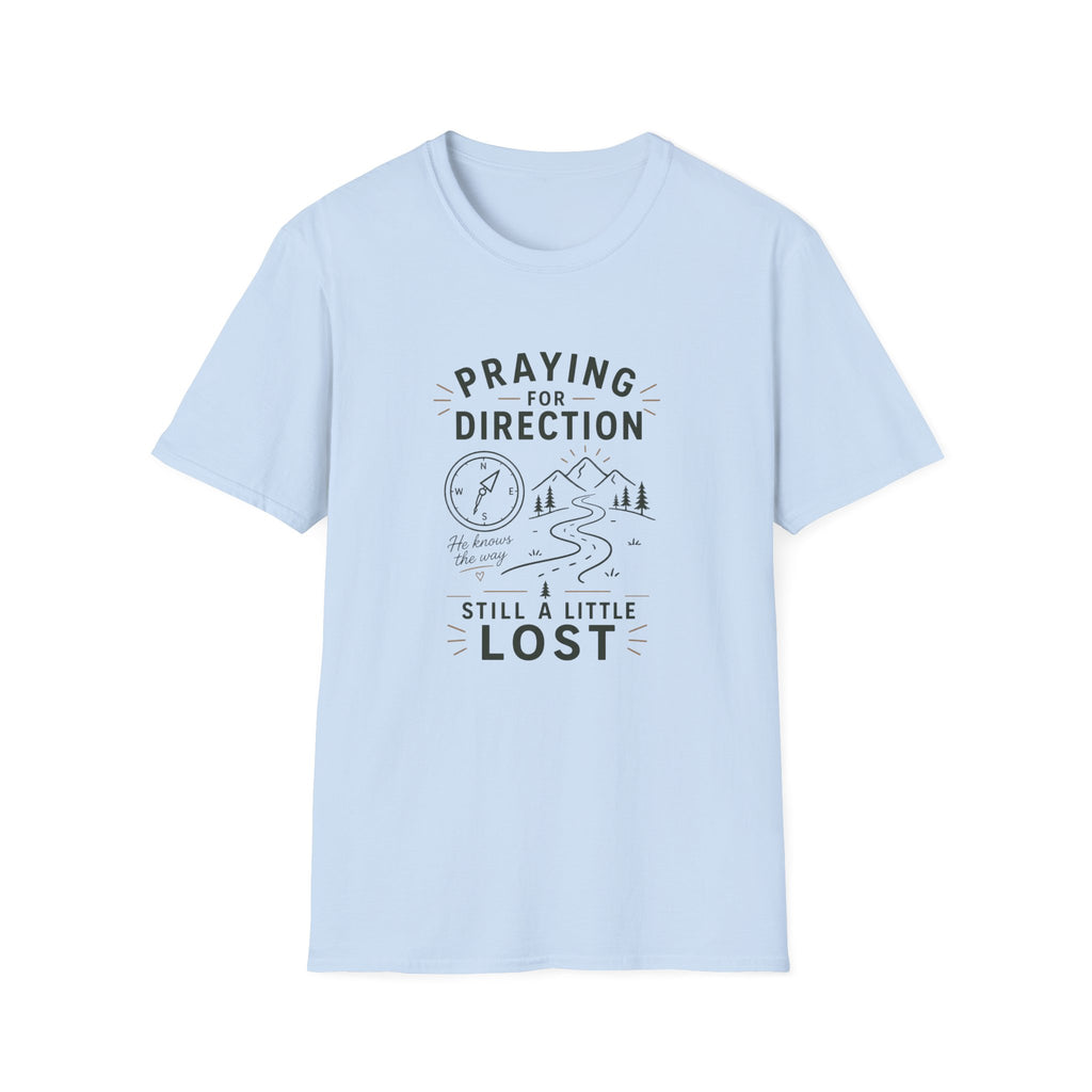 Praying For Direction T-Shirt