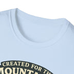 Created for the Mountains T-Shirt