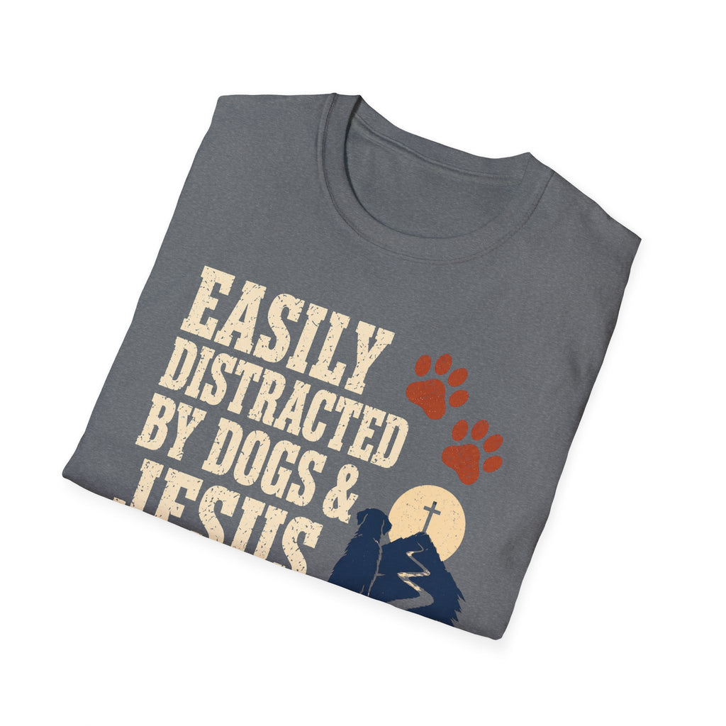 Easily Distracted Dogs & Jesus T-Shirt