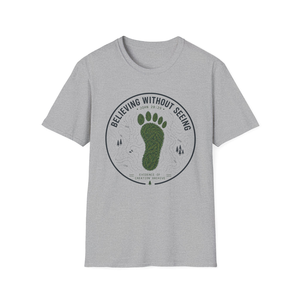 Believing Without Seeing T-Shirt