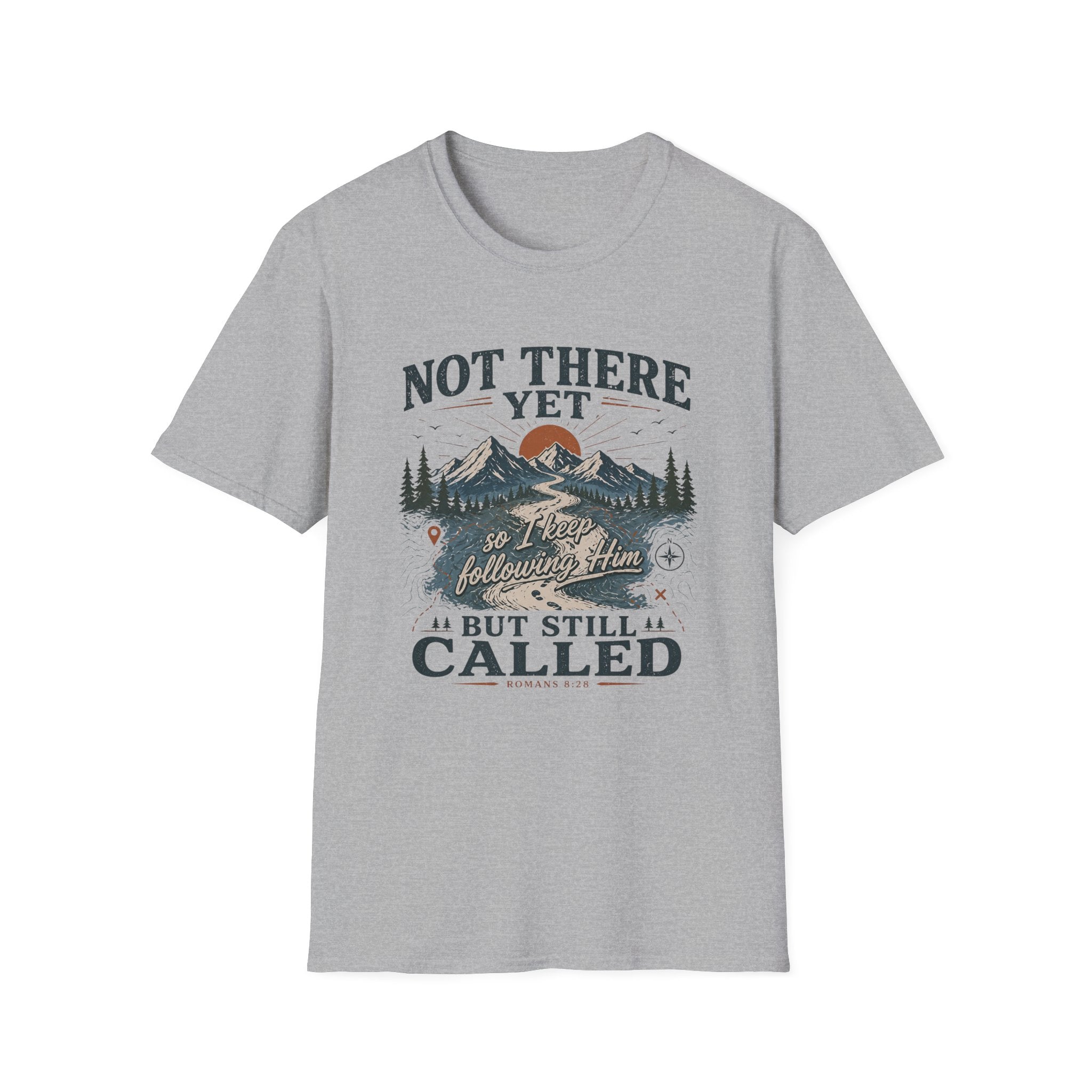 Not There Yet But Still Called T-Shirt