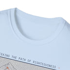 Seeking The Path Of Righteousness T-Shirt