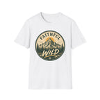 Faithful Wild T-Shirt