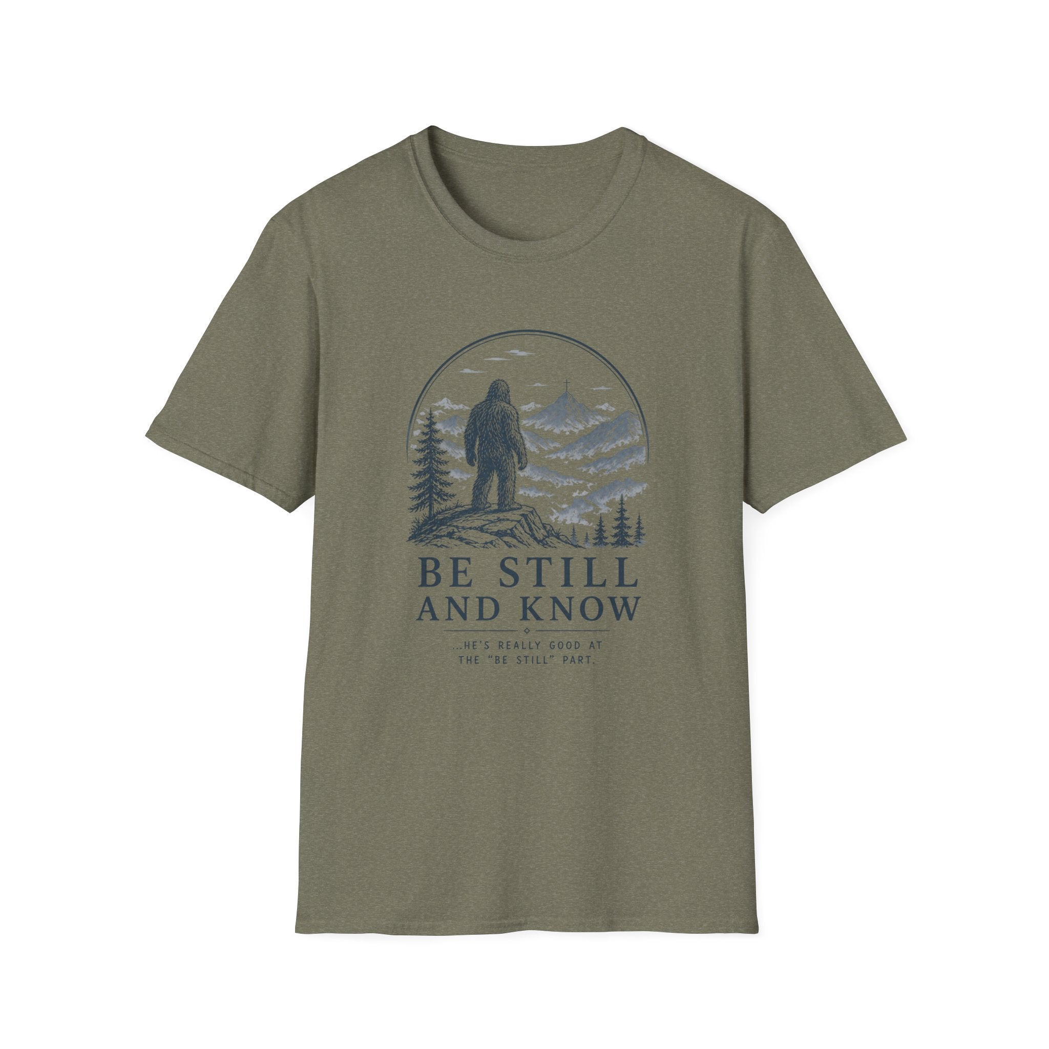 Bigfoot Be Still and Know T-Shirt