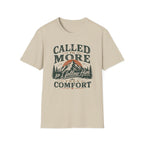 Called To More Than Comfort T-shirt