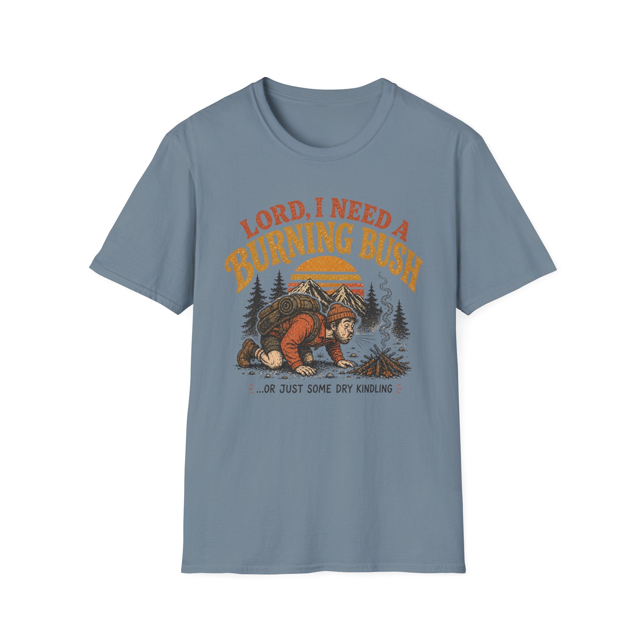 Lord I Need A Burning Bush T-Shirt