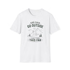 God Said Go Outside T-Shirt