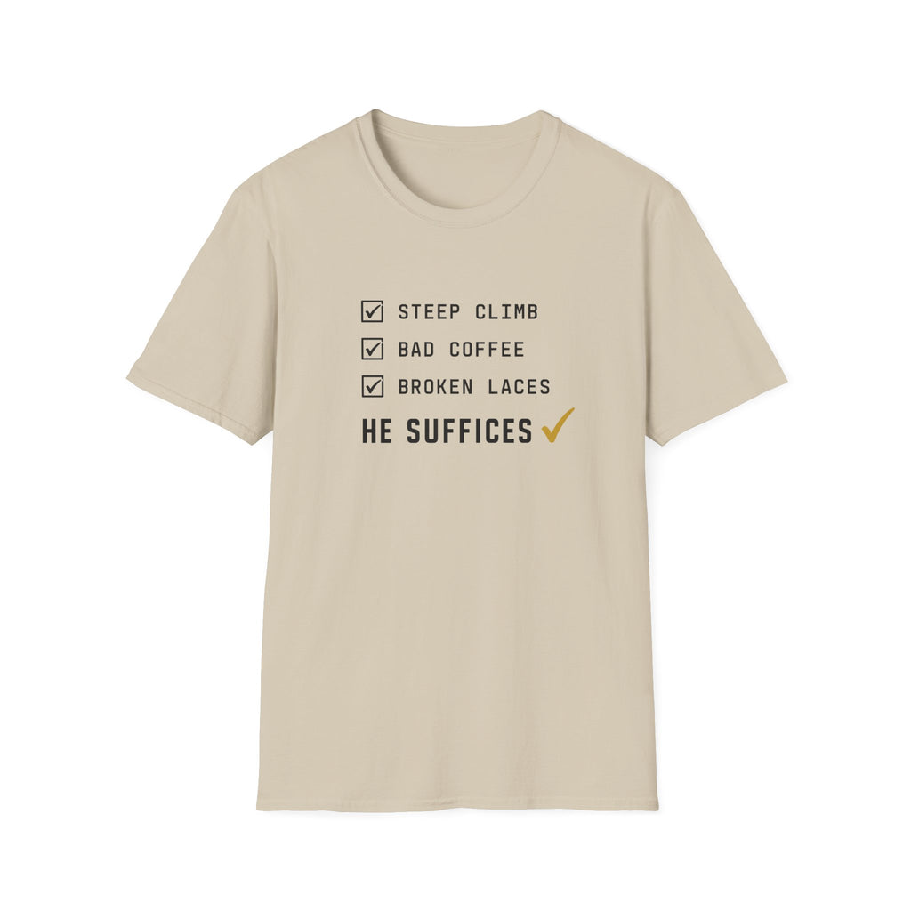 Steep Climb He Suffices T-Shirt