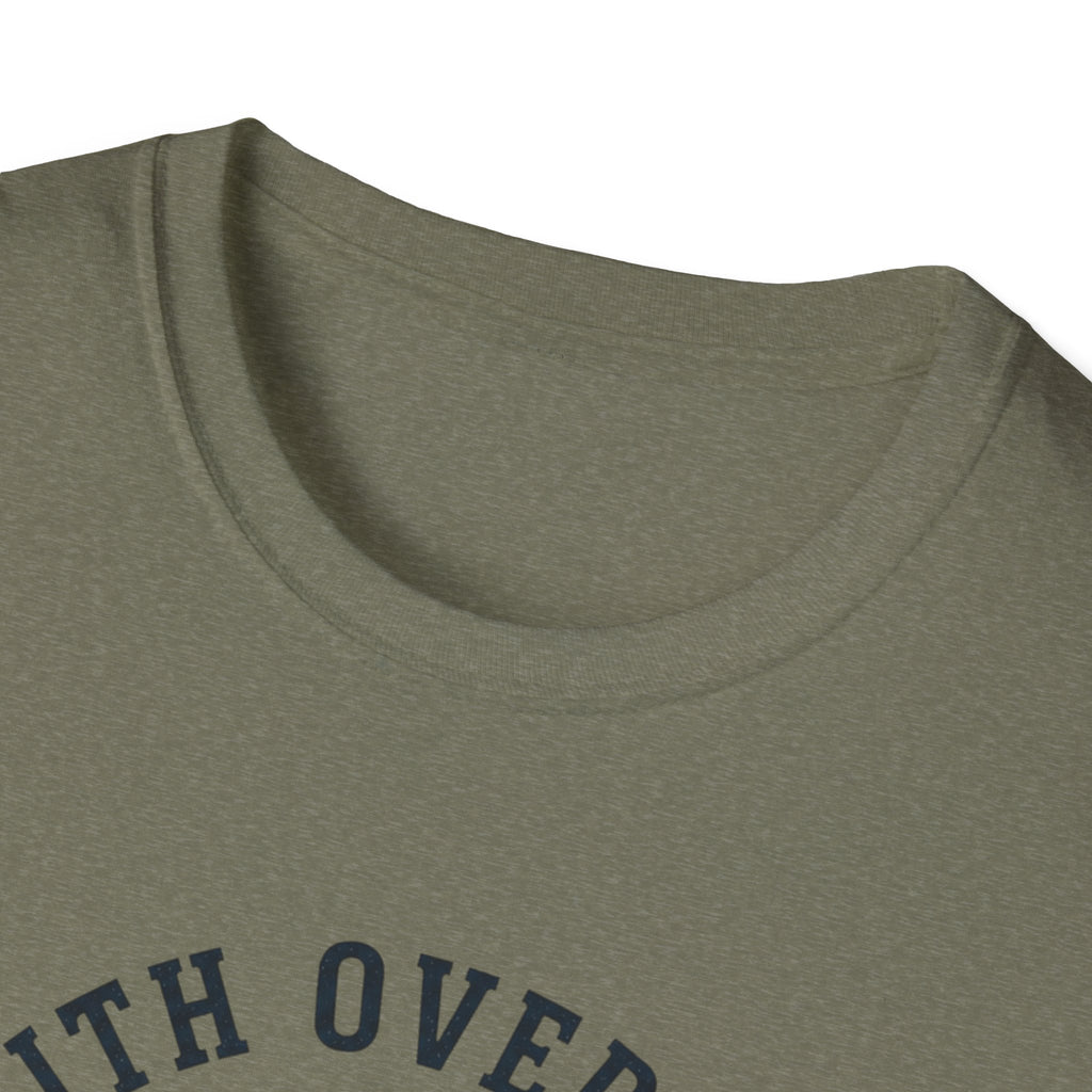 Faith Over Fear He is With Me T-Shirt