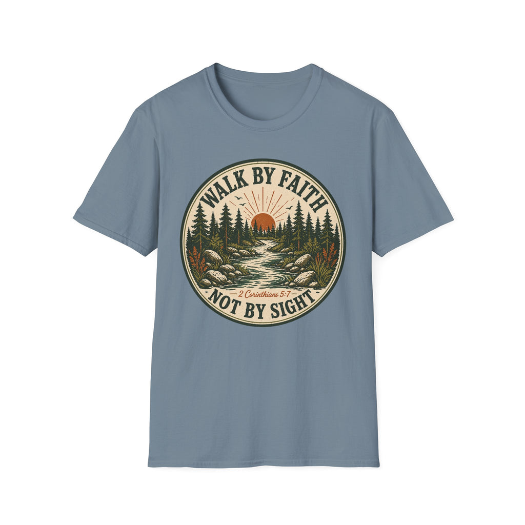 Walk by Faith Not By Sight T-Shirt