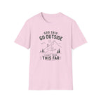 God Said Go Outside T-Shirt