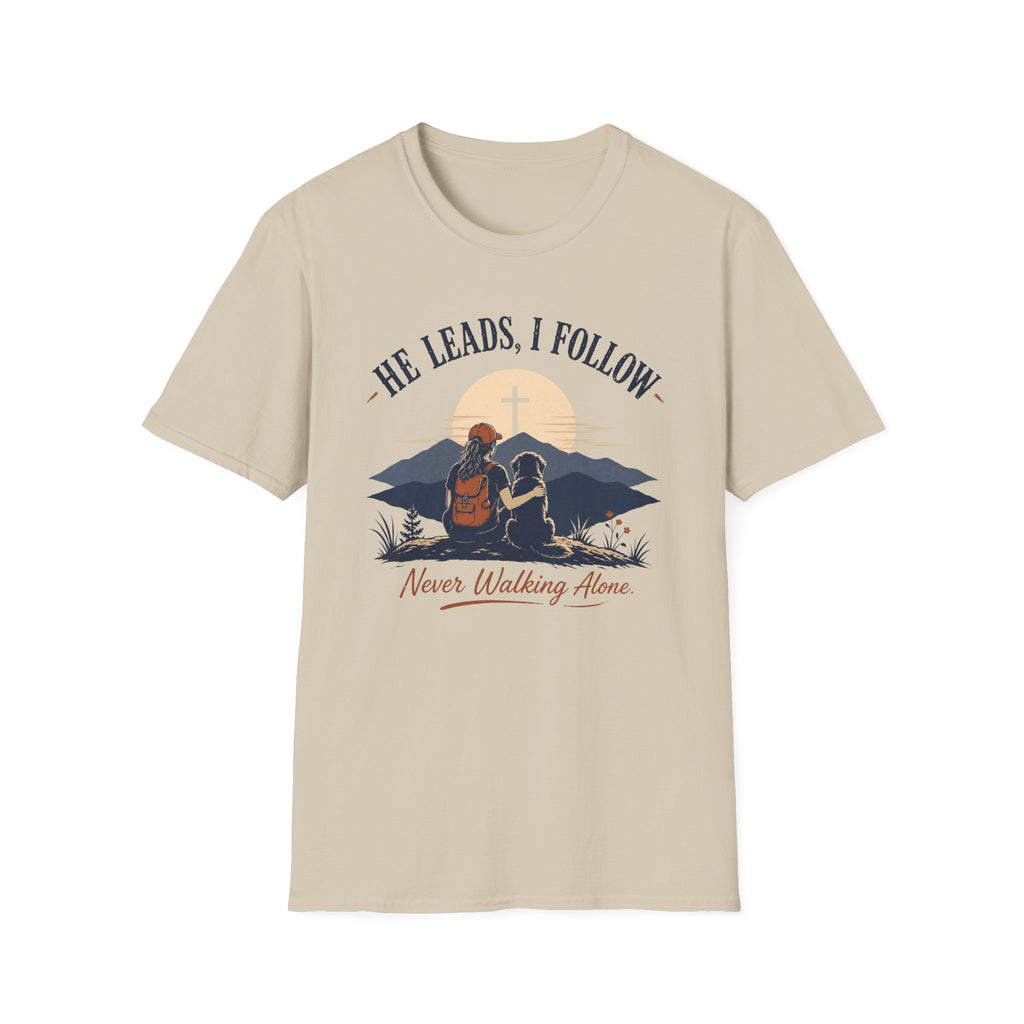 He Leads I Follow T-Shirt