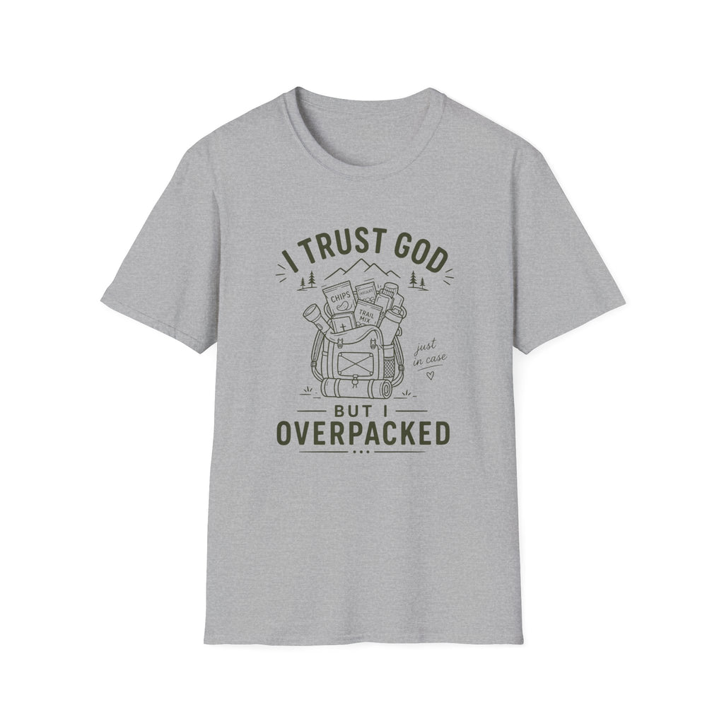 I Trust God But I Overpacked T-Shirt