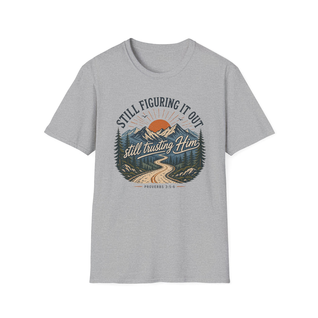 Still Figuring It Out T-Shirt