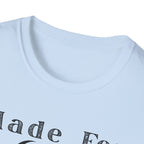 Made For Gods Creation T-Shirt
