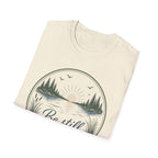 Be Still He is With Me T-Shirt
